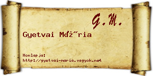 Gyetvai Mária névjegykártya